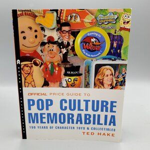 Official Price Guide to Pop Culture Memorabilia 150 Years of Character Toys